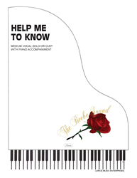 HELP ME TO KNOW ~ VOCAL SOLO/DUET WITH PIANO ACCOMPANIMENT 